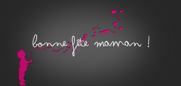 C’est bientôt la fête des Mères!